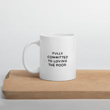 Load image into Gallery viewer, Love The Poop Mug