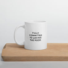 Load image into Gallery viewer, Love The Poop Mug
